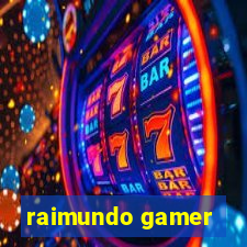 raimundo gamer